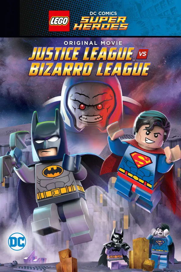 LEGO DC Comics Super Heroes: Justice League vs. Bizarro League  - LEGO DC Comics Super Heroes: Justice League vs. Bizarro League 2015
