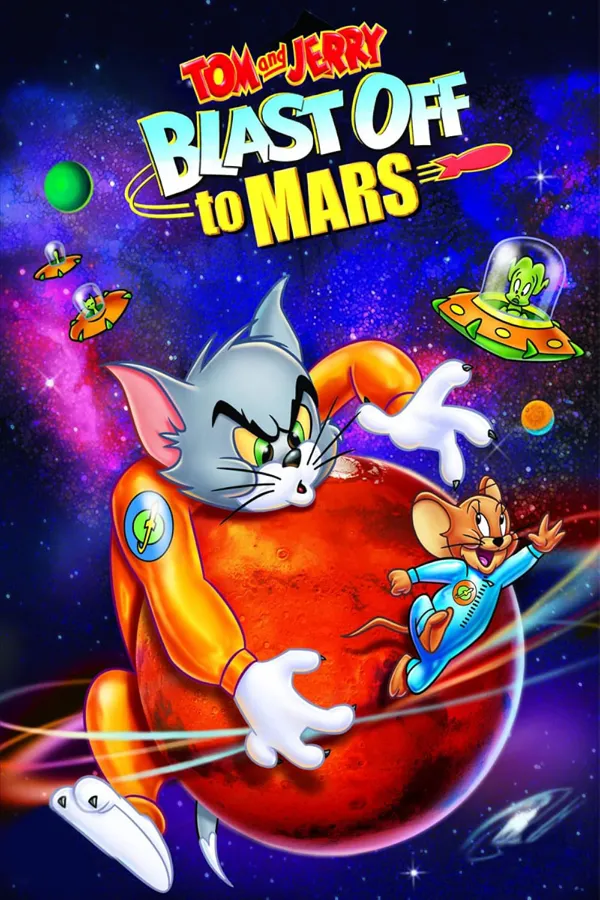 Tom and Jerry: Blast Off to Mars  - Tom and Jerry: Blast Off to Mars 2005