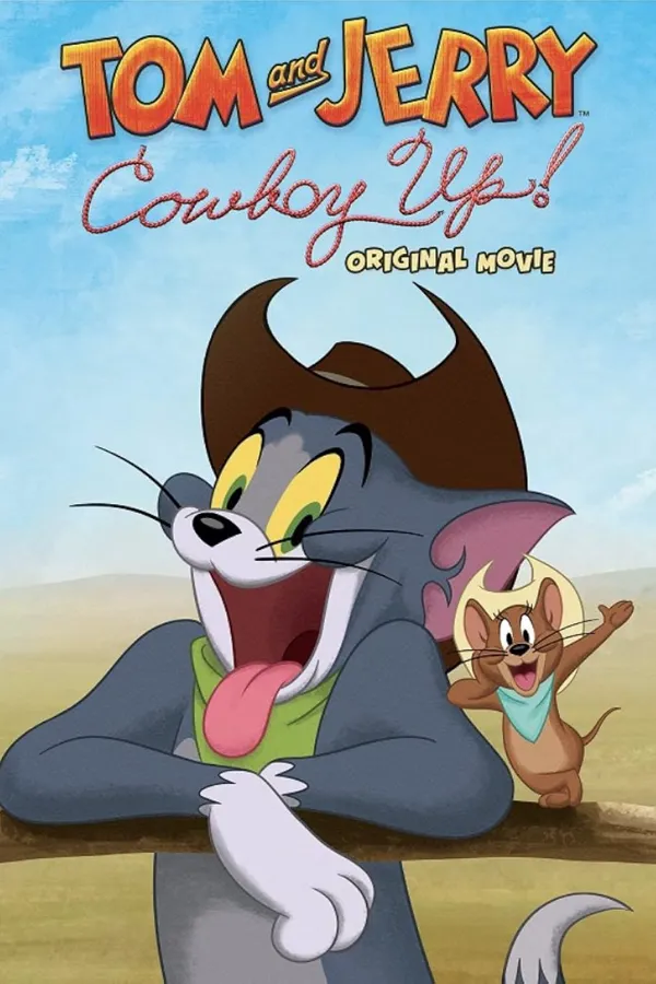 Tom and Jerry: Cowboy Up  - Tom and Jerry: Cowboy Up 2022