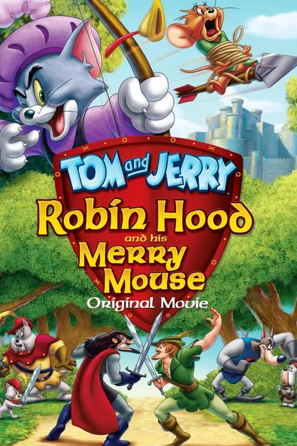 Tom and Jerry: Robin Hood and His Merry Mouse  - Tom and Jerry: Robin Hood and His Merry Mouse 2012