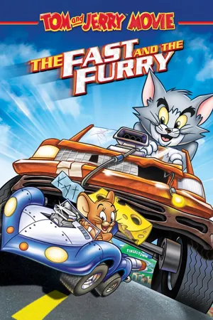Tom and Jerry: The Fast and the Furry  2005